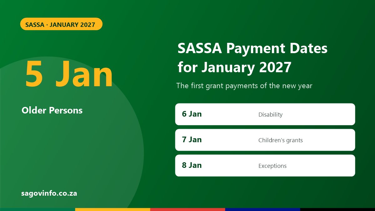 SASSA payment dates for January 2027: Older Persons Grant 5 January, Disability Grant 6 January, Children's grants 7 January, exceptions 8 January