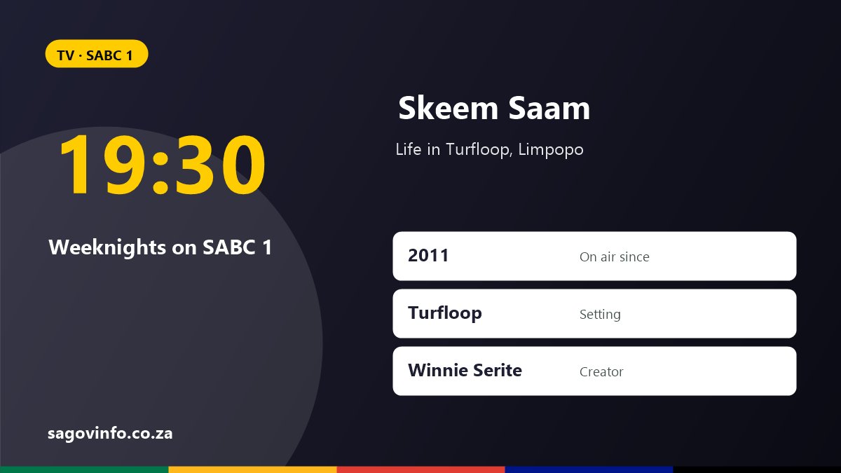 Skeem Saam: Time, Channel, Story, Characters and How to Watch Skeem Saam guide: weeknights at 19:30 on SABC 1, on air since 2011, set in Turfloop, created by Winnie Serite